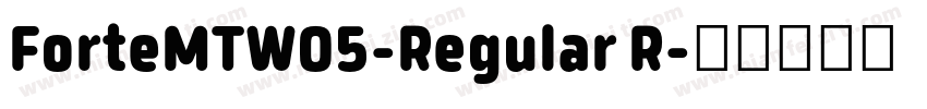 ForteMTW05-Regular R字体转换